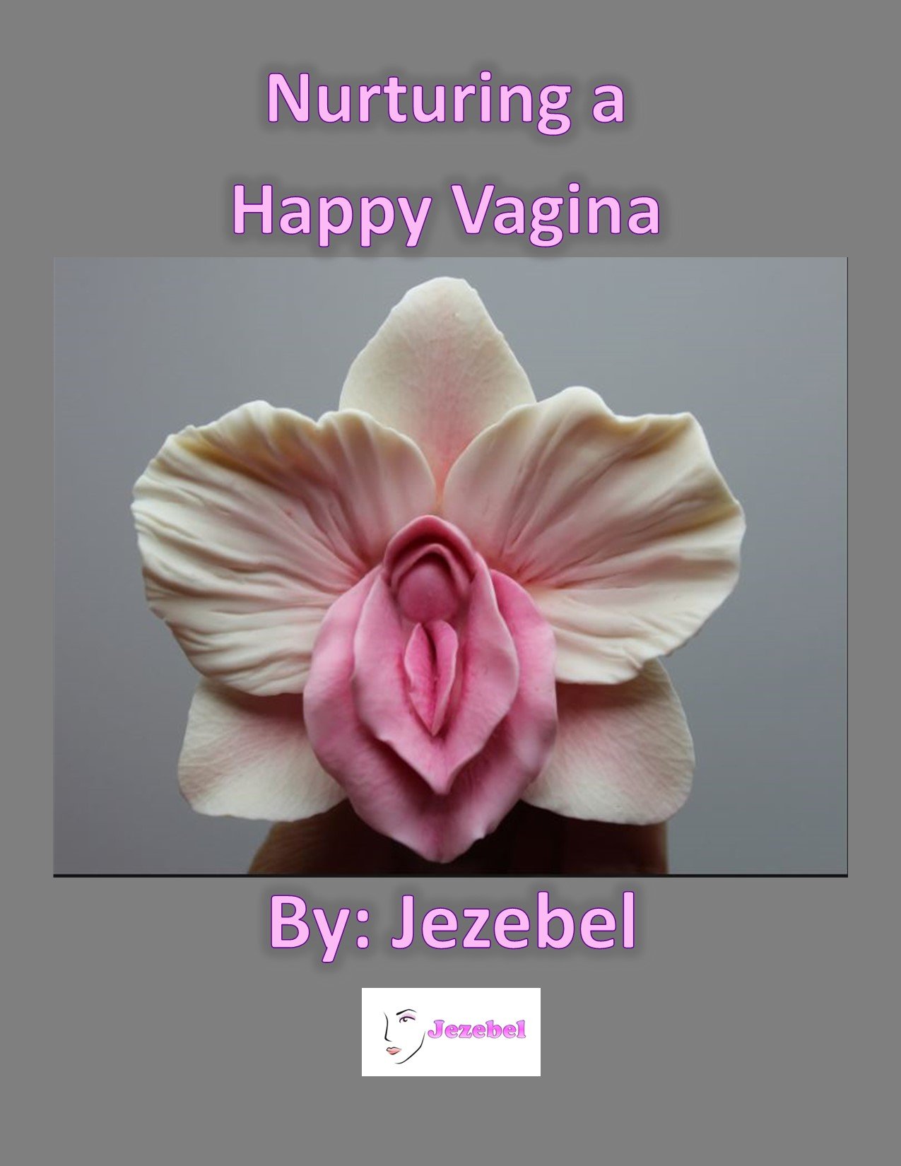 Nurturing a Happy Vagina Paperback